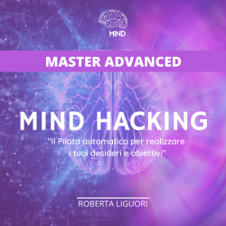 Mind Hacking Avanzato (Roberta Liguori)